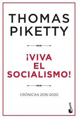 ¡Viva el socialismo! "Crónicas 2016 - 2020"