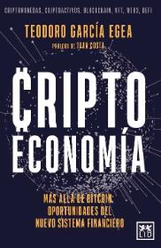 Criptoeconomía "Más allá del Bitcoin: oportunidades del nuevo sistema financiero"