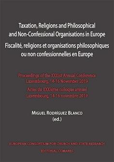 Taxation, religions and philosophical and non-confessional organisations in Europe "Fiscalité, religions et organisations philosophiques ou non confessionnelles en Europe"