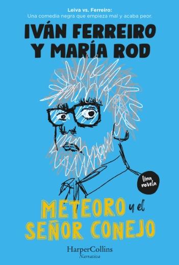 Meteoro y el señor Conejo