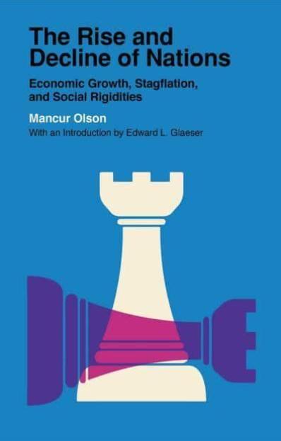 The Rise and Decline of Nations "Economic Growth, Stagflation, and Social Rigidities"