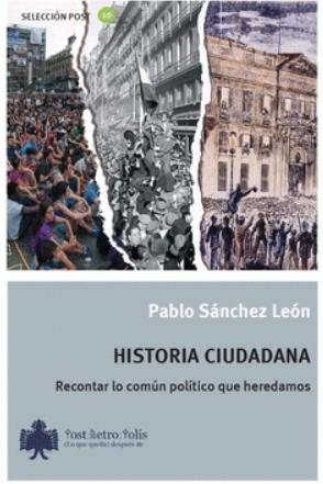 Historia ciudadana "Recontar lo común político que heredamos"