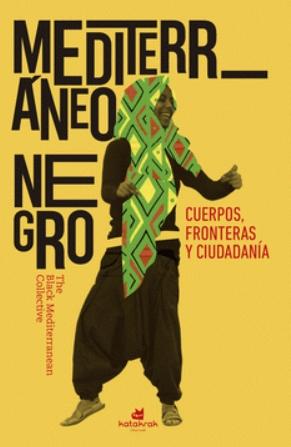 Mediterráneo negro "Cuerpos, fronteras y ciudadanía"