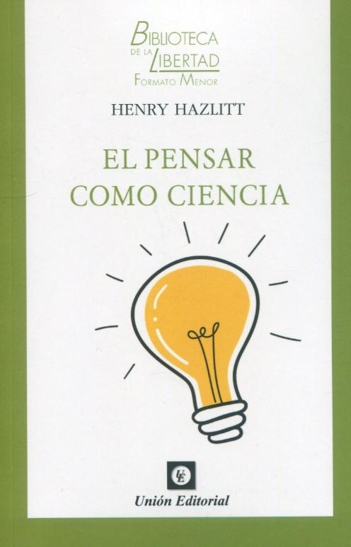 El pensar como ciencia