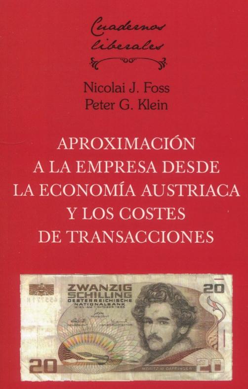 Aproximación a la empresa desde la economía austríaca y los costes de transacciones