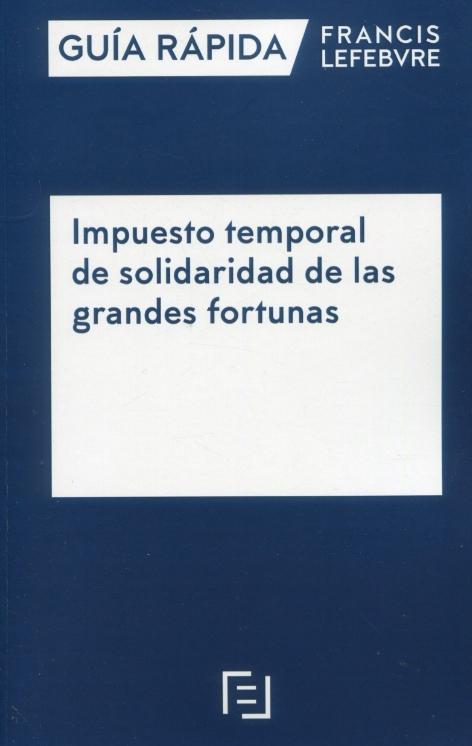 Impuesto temporal de solidaridad de las grandes fortunas