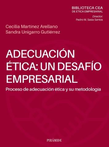 Adecuación ética: un desafío empresarial "Proceso de adecuación ética y su metodología"