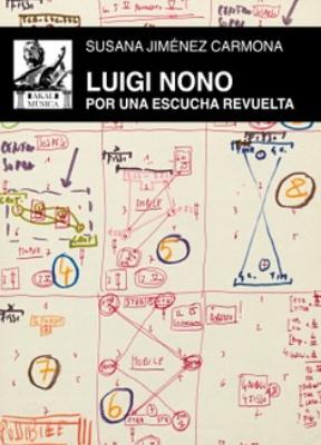 Luigi Nono "Por una escucha revuelta"