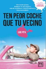 Ten peor coche que tu vecino