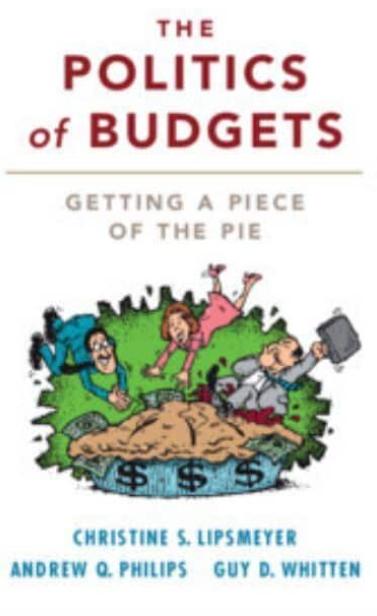 The Politics of Budgets "Getting a Piece of the Pie"