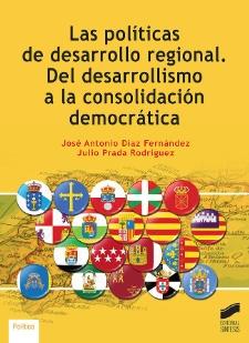 Las políticas de desarrollo regional "Del desarrollismo a la consolidación democrática"