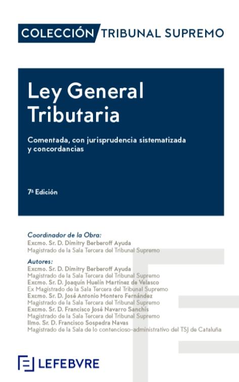 Ley General Tributaria 2023 "Comentada, con jurisprudencia sistematizada y concordancias"