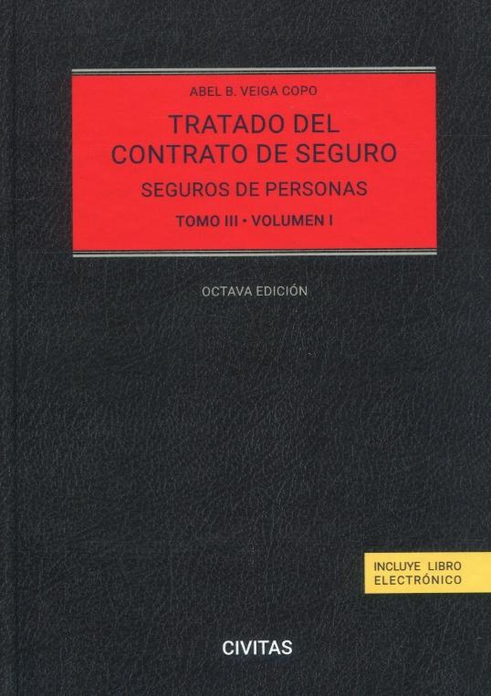 Tratado del contrato de seguro Tomo III "Seguros de personas 2 volúmenes"