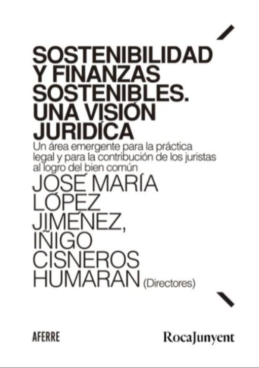 Sostenibilidad y finanzas sostenibles "Una visión jurídica"