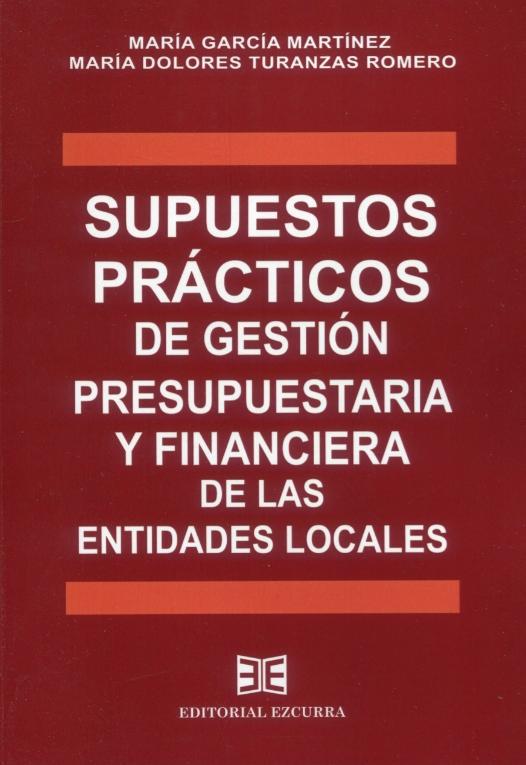 Supuestos prácticos de gestión presupuestaria y financiera de las entidades locales