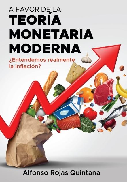 A favor de la Teoría Monetaria Moderna "¿Entendemos realmente la inflación?"