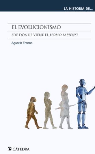 El evolucionismo "¿De dónde viene el "Homo sapiens"?"