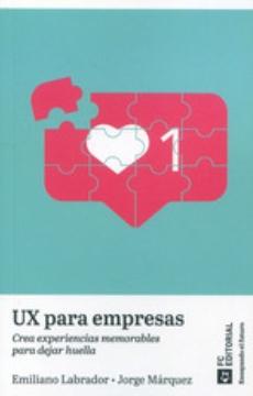 UX para empresas "Crea experiencias memorables para dejar huella"