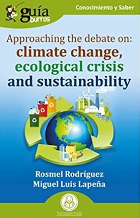 Approaching the debate on: climate change, ecological crisis and sustainability