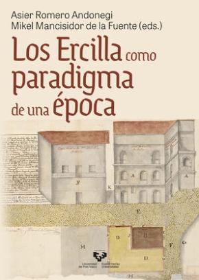 Los Ercilla como paradigma de una época