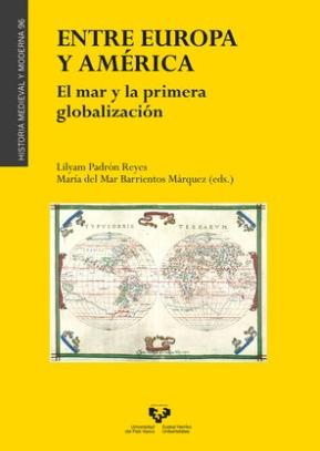 Entre Europa y América "El mar y la primera globalización"