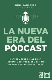 La nueva era del Pódcast