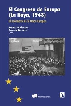 El Congreso de Europa (La Haya, 1948) "El nacimiento de la Unión Europea"