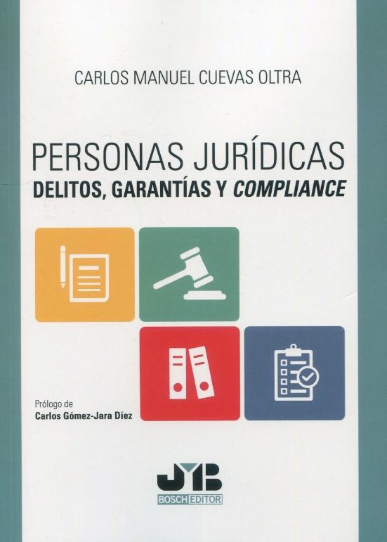 Personas Jurídicas "Delitos, garantías y Compliance"