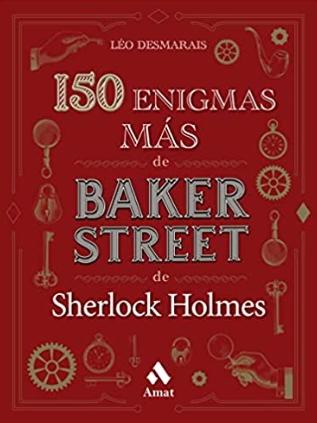 150 enigmas más de Baker Street de Sherlock Holmes