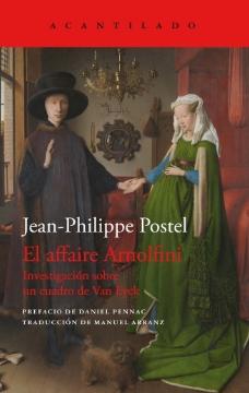 El affaire Arnolfini "Investigacion sobre un cuadro de Van Eyck"