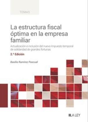 La estructura fiscal óptima de la empresa familiar