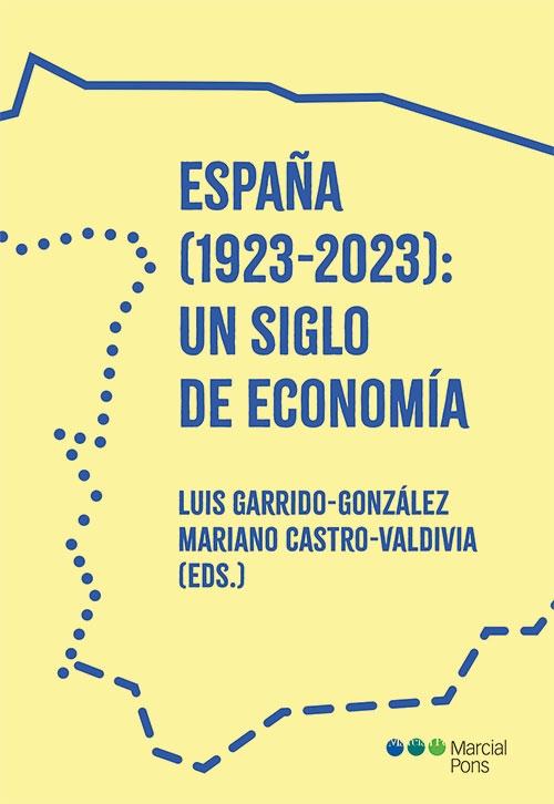 España (1923-2023): un siglo de economía