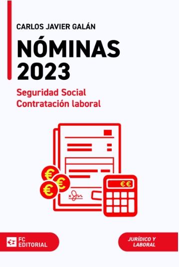 Nóminas 2023 "Seguridad Social y Contratación laboral"