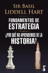 Fundamentos de estrategia "¿Por qué no aprendemos de la historia?"