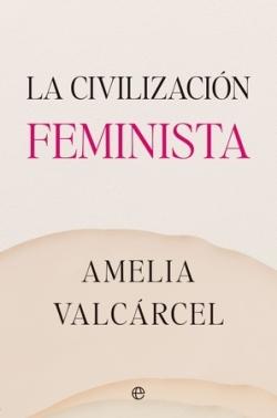 La civilización feminista