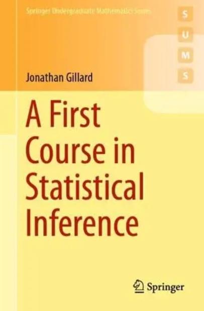 A First Course in Statistical Inference