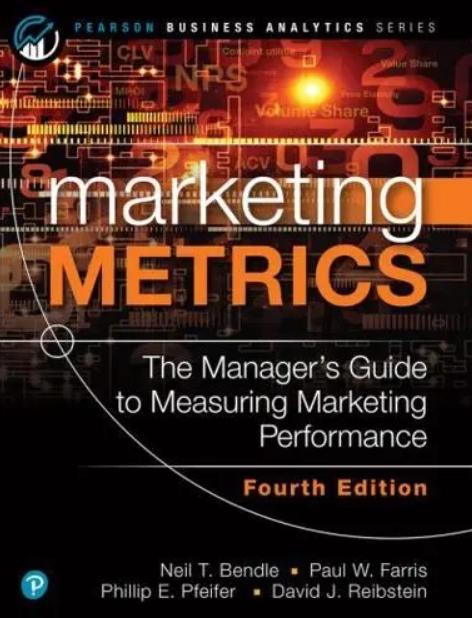 Marketing metrics "The Manager's Guide to Measuring Marketing Performance"