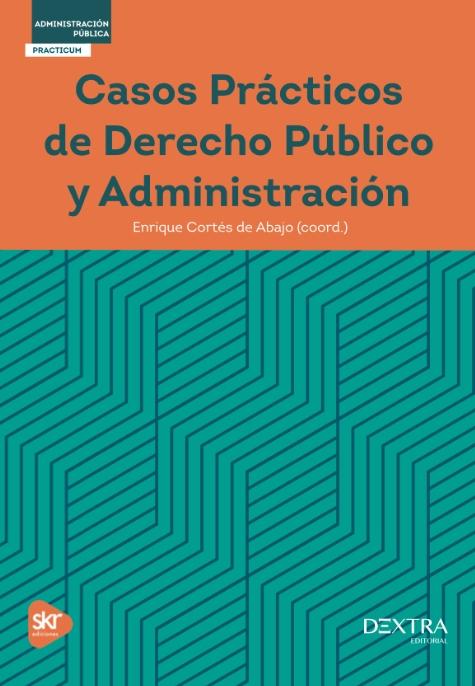 Casos Prácticos de Derecho Público y Administración