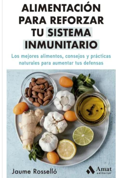 Alimentación para reforzar tu sistema inmunitario
