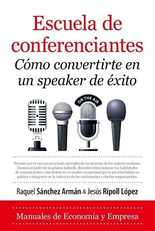 Escuela de conferenciantes "Cómo convertirse en un speaker de éxito"