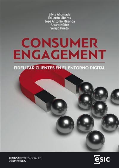 Consumer engagement "Fidelizar clientes en el entorno digital"