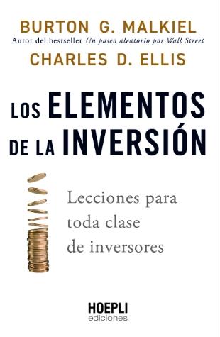 Los elementos de la inversión "Lecciones para toda clase de inversores"