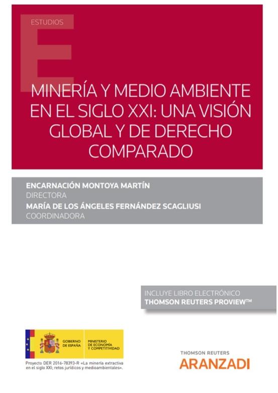 Minería y medio ambiente en el siglo XXI: una visión global y derecho comparado