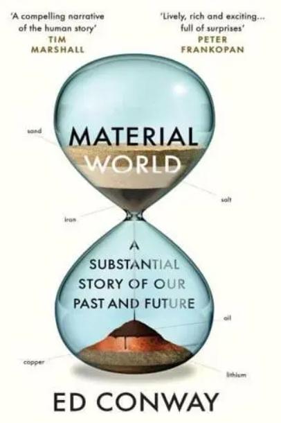 Material World "A Substantial Story of Our Past and Future"