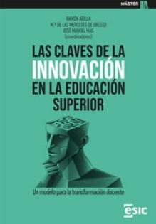 Las claves de la innovación en la educación superior "Un modelo para la transformación docente"