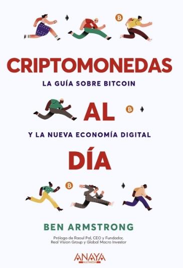 Criptomonedas al día "La guía sobre Bitcoin y la nueva economía digital"