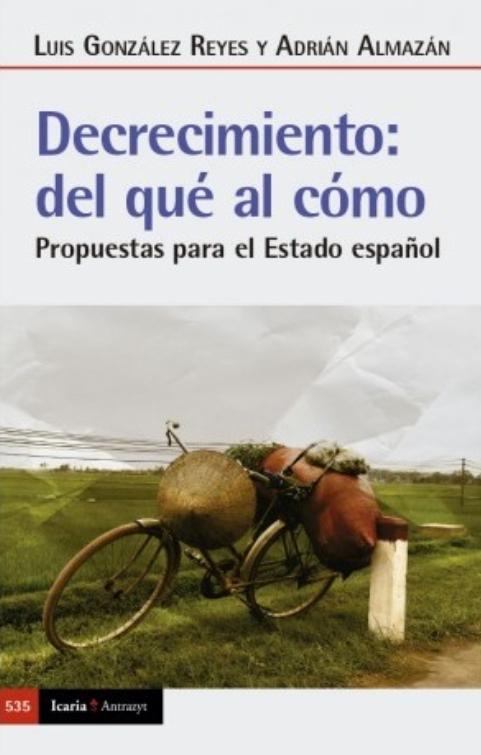 Decrecimiento: del qué al cómo "Propuestas para el Estado español"