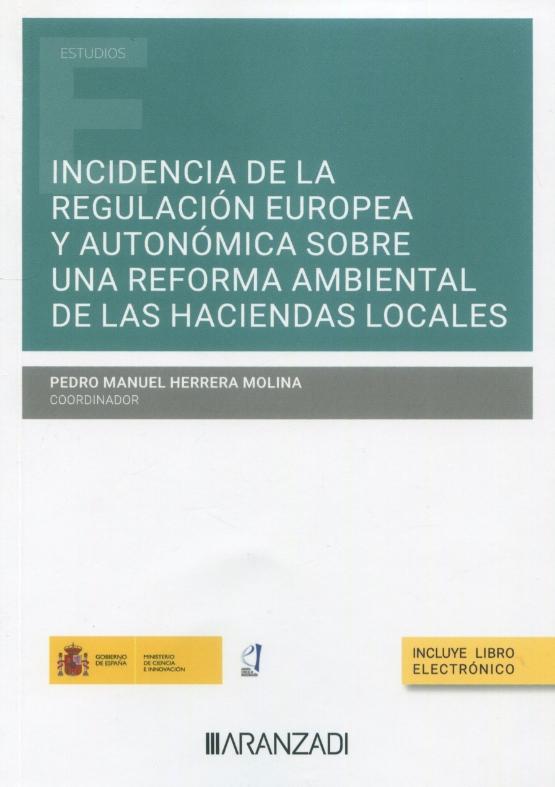 Incidencia de la regulación europea y autonómica sobre una reforma ambiental de las Haciendas Locales