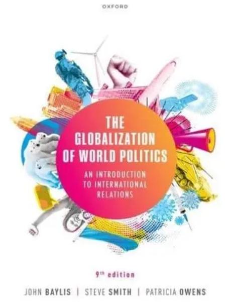 The Globalization of World Politics "An Introduction to International Relations"