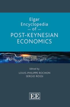 Elgar Encyclopedia of Post-Keynesian Economics